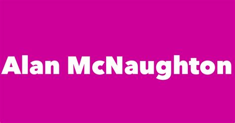 alan mcnaughton biography