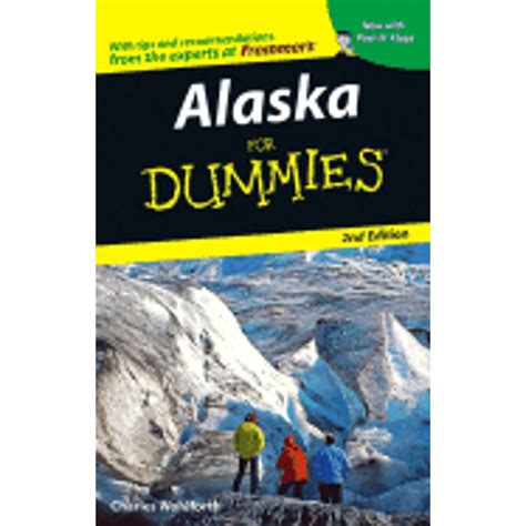 alaska for dummies
