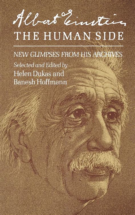 Albert Einstein The Human Side New Glimpses From His Archives