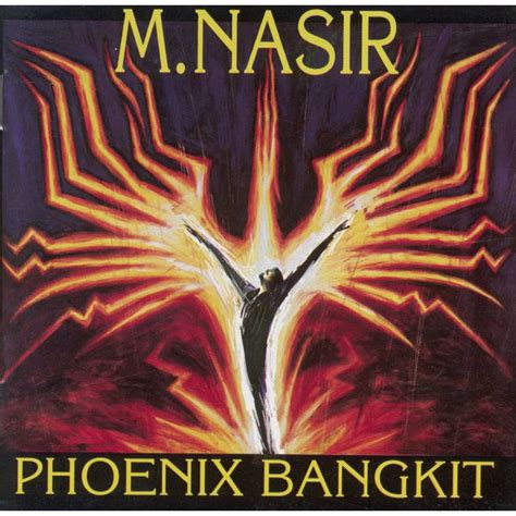 album m nasir phoenix bangkit