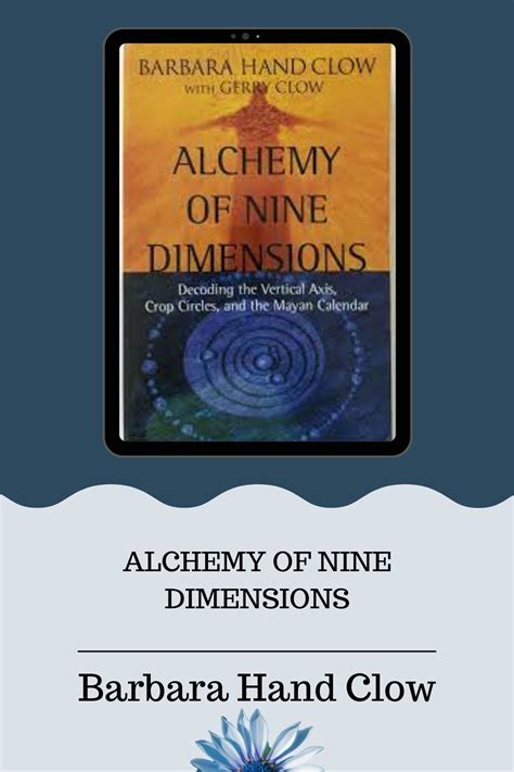 Alchemy Of Nine Dimensions Decoding The Vertical Axis Crop Circles And The Mayan Calendar