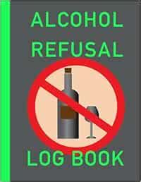 Alcohol Refusal Log Book