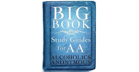 Alcoholics Anonymous Big Book Study