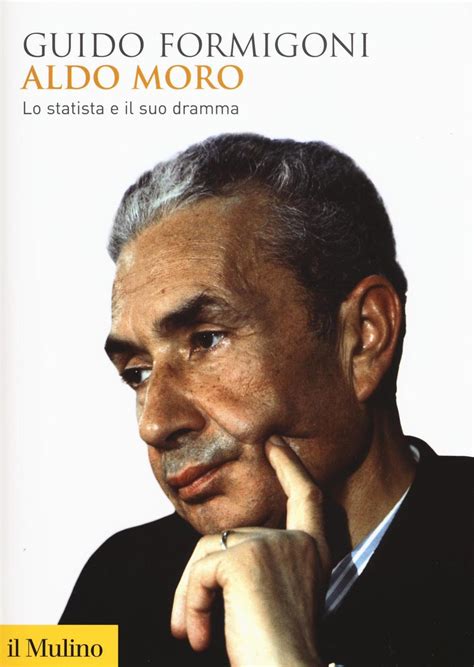 Full Download Aldo Moro Lo Statista E Il Suo Dramma Biblioteca Storica 