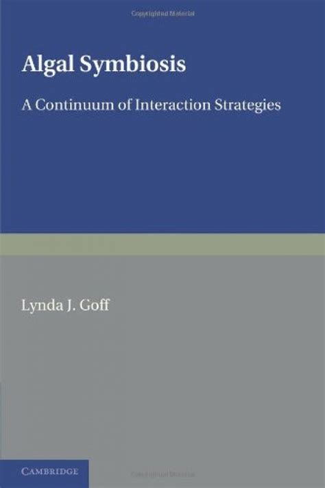 Download Algal Symbiosis A Continuum Of Interaction Strategies 