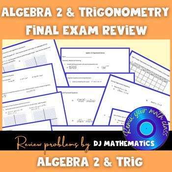 Algebra 2 Trigonometry Final Exam Review Sheet
