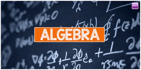 Algebra Definition Basics Branches Facts Examples What Is Algebra Grade - Algebra Grade
