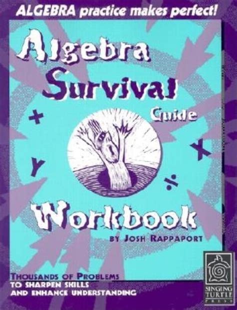 Algebra Survival Guide Workbook Thousands Of Problems To Sharpen Skills And Enhance Understanding