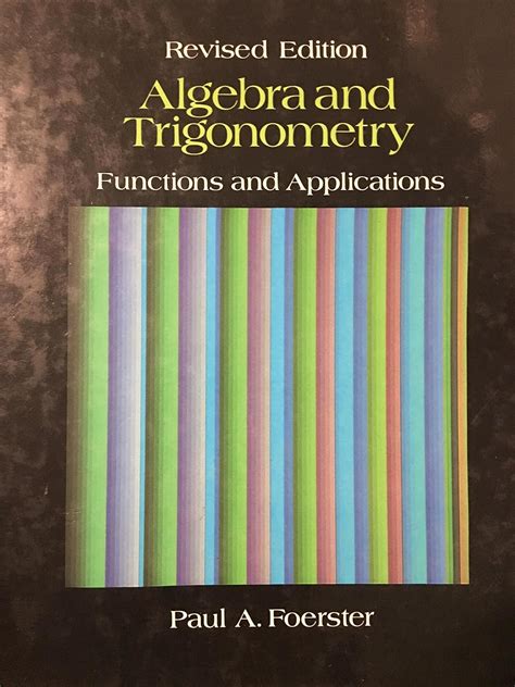 Read Online Algebra And Trigonometry Functions And Applications Foerster 