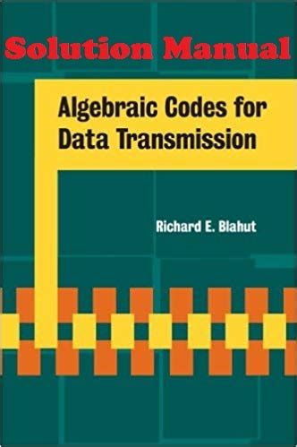 Read Algebraic Codes For Data Transmission Solution Acfo 