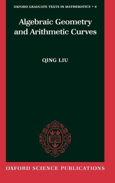Download Algebraic Geometry And Arithmetic Curves By Qing Liu 