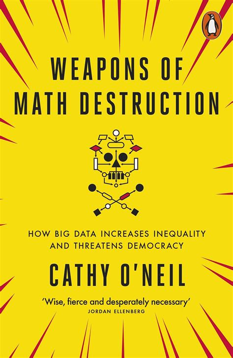 Algorithmic Bias Weapons Of Math Destruction And Algorithms Algorithm Math - Algorithm Math