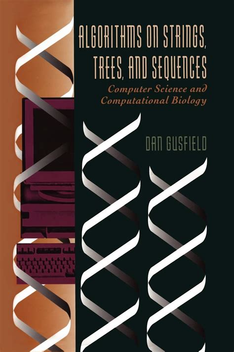 Algorithms On Strings Trees And Sequences Computer Science And