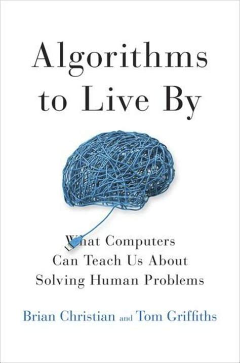 Algorithms To Live By