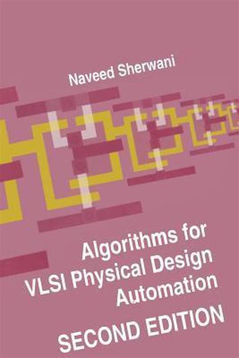 Download Algorithms For Vlsi Physical Design Automation Naveed A Sherwani 