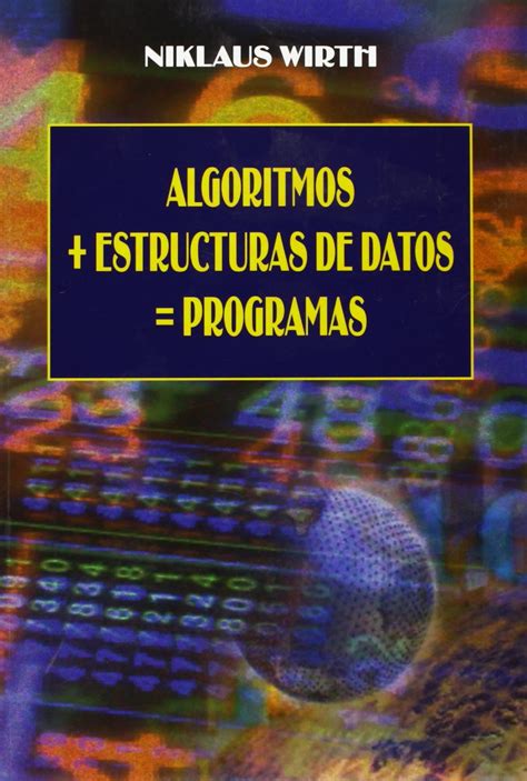 Algoritmos Estructuras De Datos Programas 2