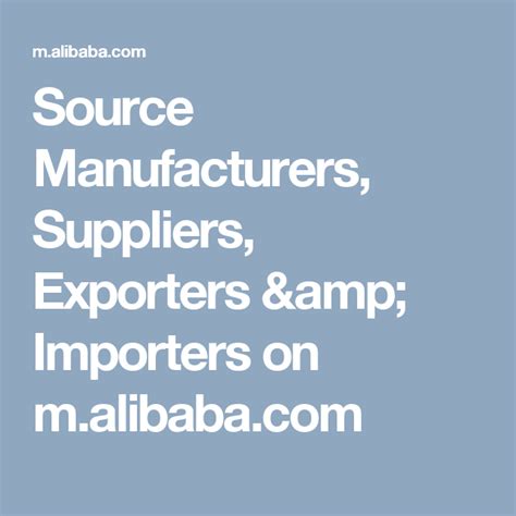 Alibaba Com Manufacturers Suppliers Exporters Amp Importers Data  China - Data  China