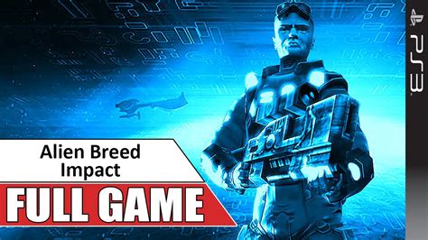 Alien Breed Impact Walkthrough Ps3