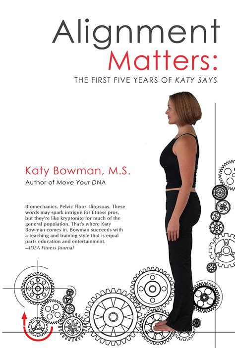 Read Online Alignment Matters The First Five Years Of Katy Says Bowman 