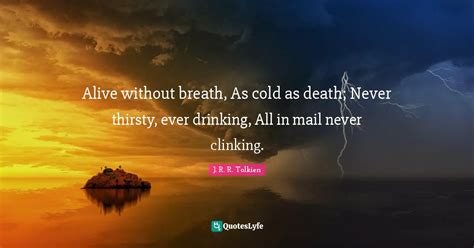 Alive Without Breathing Cold As Death