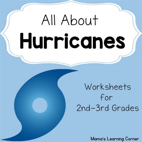 All About Hurricanes Resource Packet Mamas Learning Corner Hurricane Worksheet 5th Grade - Hurricane Worksheet 5th Grade