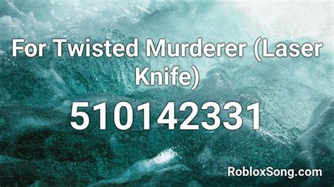 Download All Codes For Twisted Murderer 2019 Knife Instruction