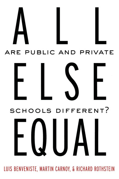 All Else Equal Are Public And Private Schools Different