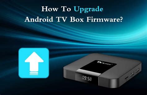 All Firmware S Android Box Update Fix Android Tv
