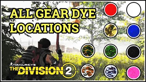 All Gear Dye Locations Division 2 Youtube Division 2 Clothing Dye - Division 2 Clothing Dye