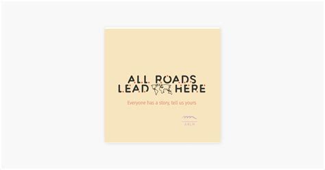 All Roads Lead Here