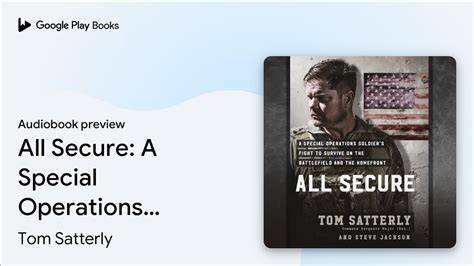 all secure a special operations soldier s fight t