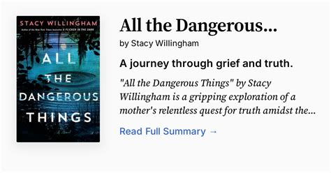 All The Dangerous Things Summary
