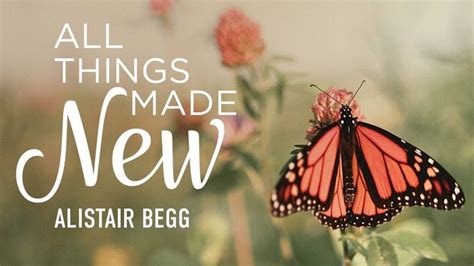 All Things Made New The Reformation And Its Legacy