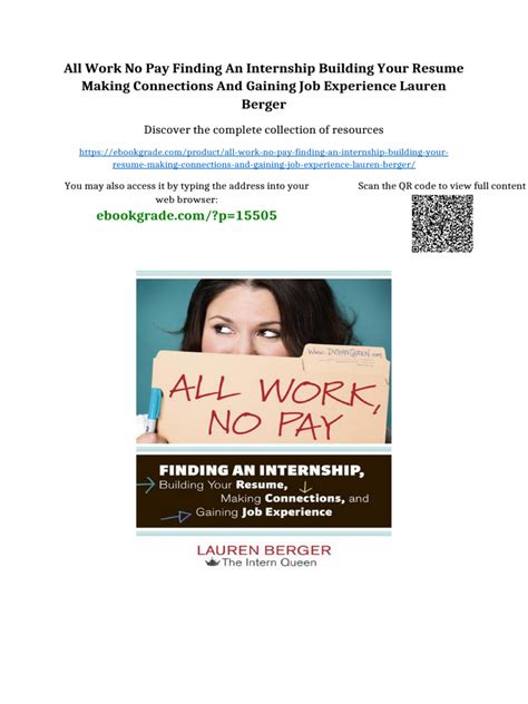 All Work, No Pay: Finding An Internship, Building Your Resume, Making Connections, And Gaining Job Experience
