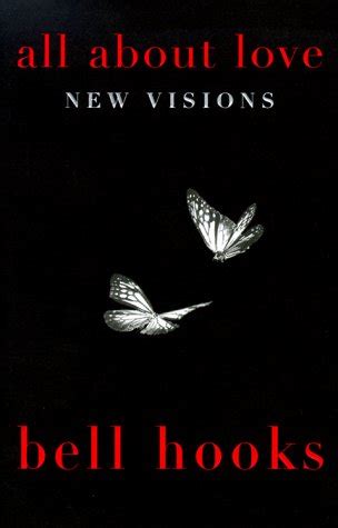 Read Online All About Love New Visions Bell Hooks Love Trilogy 