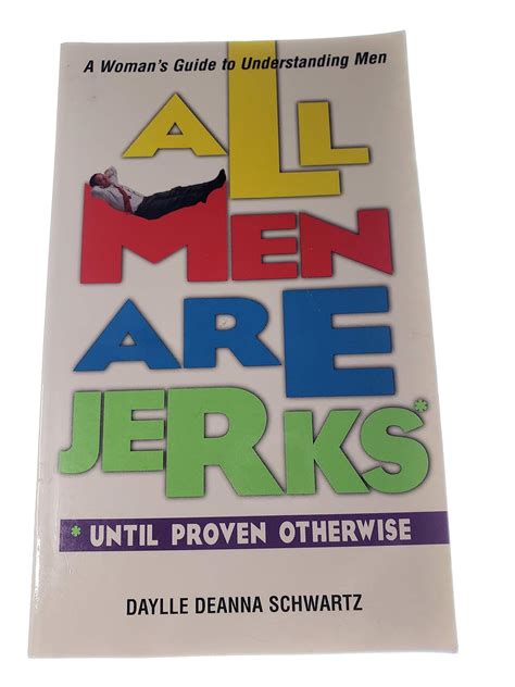 Read All Men Are Jerks Until Proven Otherwise A Womanapo 