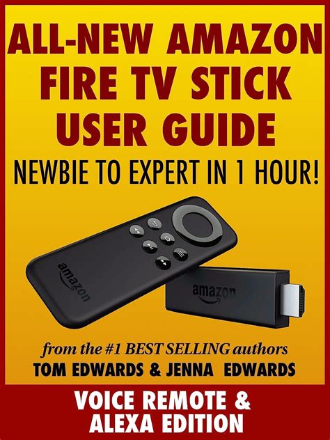 Full Download All New Amazon Fire Tv Stick User Guide Newbie To Expert In 1 Hour 