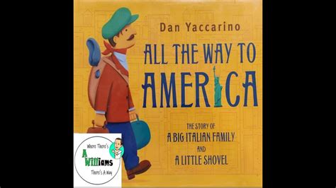 Read Online All The Way To America The Story Of A Big Italian Family And A Little Shovel 