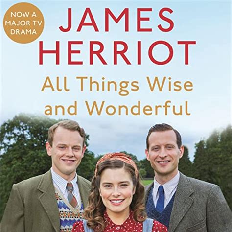 Read Online All Things Wise And Wonderful The Classic Memoirs Of A Yorkshire Country Vet James Herriot 3 