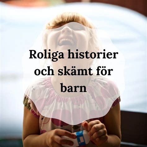 alla roliga historier