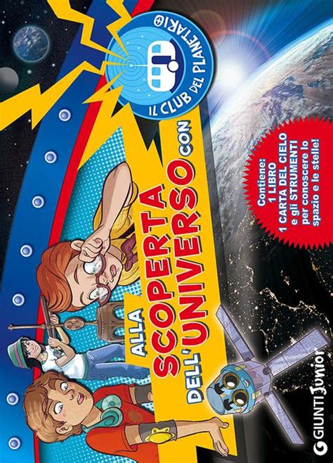 Download Alla Scoperta Delluniverso Con Il Club Del Planetario Con Gadget 