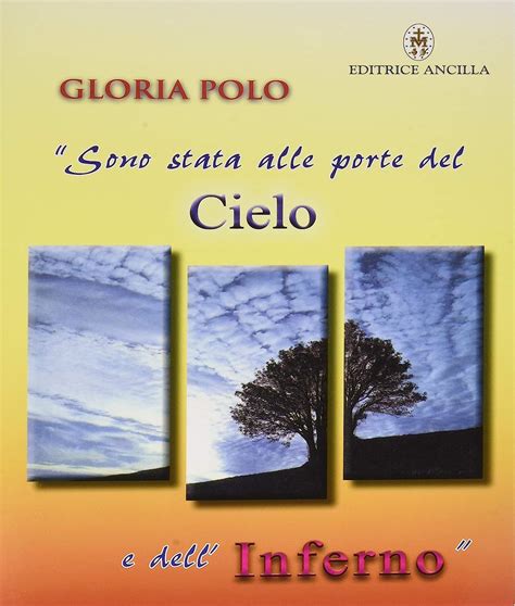 Read Online Alle Porte Del Cielo E Dellinferno Testimonianza Di Gloria Polo 