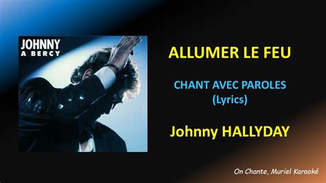 Allumer Le Feu Parole