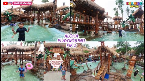 aloha playground | Aloha Playground Taman Hiburan Terbaru 2024