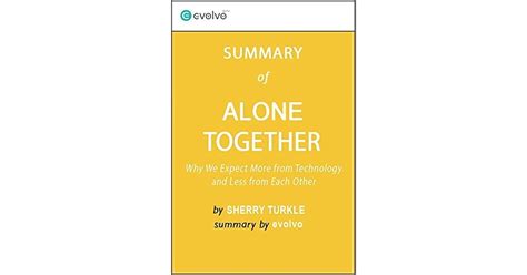 Download Alone Together Summary Of The Key Ideas Original Book By Sherry Turkle Why We Expect More From Technology And Less From Each Other 