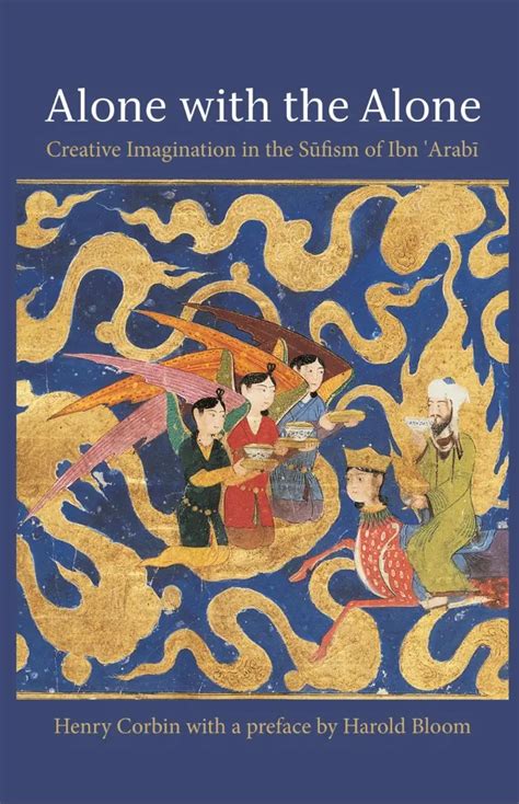 Full Download Alone With The Creative Imagination In Sufism Of Ibn Arabi Henry Corbin 