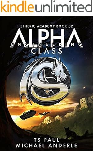 Download Alpha Class A Kurtherian Gambit Series The Etheric Academy Book 1 