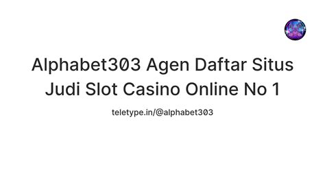 Alphabet303 Link Login Akses Situs Slot Gacor Gampang Alphabet303 Login - Alphabet303 Login