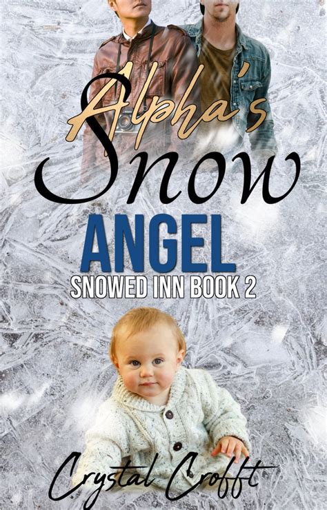 Full Download Alphas Snow Angel An Mpreg Romance Snowed Inn Book 2 