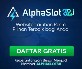Alphaslot88 Pulsa   Alphaslot88 Situs Agen Terbaik Amp Terpercaya Se Asia - Alphaslot88 Pulsa